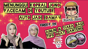 Kopral jono adalah sebuah channel youtube yang kebanyakan berisi konten game free fire. Reaction Kopral Jono Main Sambil Gombalin Cewek2 Wkwkkw Bagi Tips Obat Ganteng Dong Jon Youtube
