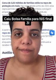 Caiu Bolsa Família para NIS Final 3!