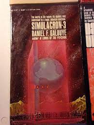 But it quickly embraces its science fiction setting to explore philosophical notions of reality, consciousness and soul. 4 Sci Fi Lot Classic Daniel F Galouye Simulacron 3 13th Floor Dark Universe 2 1845435932