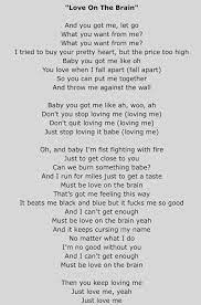 Rihanna Love On The Brain If There Was Any Song That Fit Perfectly For Me And Him This Would Be It Rihanna Love Rihanna Lyrics Love Songs For Him