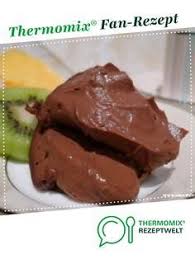 Zartschmelzende Schokoladen Dessert Creme Ohne Ei Rezept Dessert Schokolade Dessert Rezepte Thermomix Nachtisch Thermomix