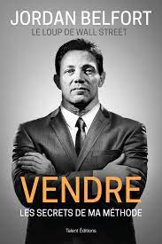 Inspiré d'une histoire réelle, il raconte l'ascension vers la fortune d'un courtier en bourse, jordan belfort. Jordan Belfort Le Loup De Wall Street Vendre Les Secrets De Ma Methode Ted Talent Edit French Edition 9782378150945 Amazon Com Books