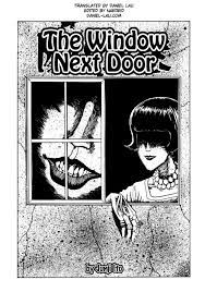 When she lost her mother, mayumi's mind fractured and now she cannot function without someone giving her strict instructions on how to live her life. The Window Next Door By Junji Ito Album On Imgur