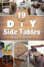 19 Easy Unique Diy Side Table Ideas You Can Build On A Budget Diy Side Table Bedside Table Diy Diy Home Decor