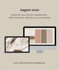 August 2020 Desktop Wallpaper Organizer Modern Computer Background Neutral Watercolor Calendars Trendy Motivational Quotes Desktop Wallpaper Organizer Desktop Wallpaper Watercolor Quote