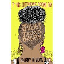 Amazon.com: Juliet Takes a Breath: 9780593108178: Rivera, Gabby: Books