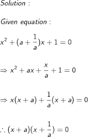 A = b = c =. Factorise X2 A 1 A X 1 0 Quadratic Equations Maths Class 10