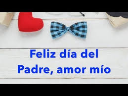 Feliz Dia Del Padre Amor Mio Tu Te Mereces Siempre Este Y Otros Reconocimientos Yout Feliz Dia Del Padre Imagenes De Feliz Dia Del Padre Mensaje A Mi Esposo