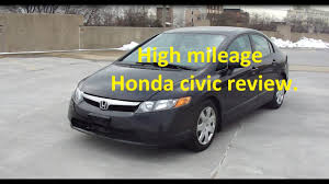 I have never had a more reliable car. High Mileage 2007 Honda Civic Lx Review What To Expect Youtube