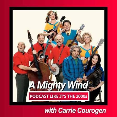 86: A Mighty Wind with Carrie Courogen - Podcast Like It's ... | Acast