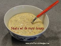 Sauce Mc Do Royal Deluxe Recettes De Cuisine Recette Cuisine