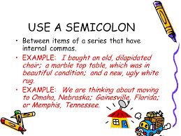 The semicolon looks like a comma with a period above it, and this can be a good way to remember what it does. Rules Of Thumb For Semicolon And Colon Use Rules Of Thumb For Semicolon And Colon Use Ppt Download