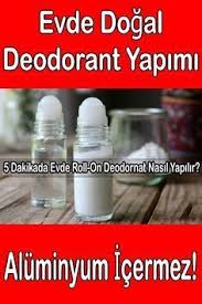 Aluminyum Icermeyen Roll On Deodorant Yapimi Evde Nasil Yapilir Ev Yapimi Cilt Bakimi Dogal Kozmetik Cilt Bakimi