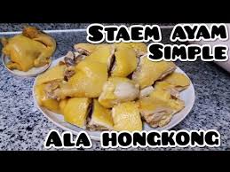 Siapa tau anda boleh menjadi chef dirumah pada hari minggu ini. Resep Steam Ayam Simple Ala Hongkong By Tkw Hongkong Cilacap Youtube