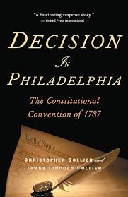 Decision in Philadelphia by Christopher Collier and James Lincoln Collier