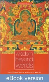 Wisdom Beyond Words The Buddhist Vision Of Ultimate Reality Ebook Windhorse Publications
