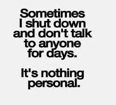Isolation Is Common But Often Necessary Just Be Aware Of How Much You Are Isolating Yourself Inspirational Quotes Pictures Words Quotes
