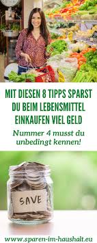 Spartipps Lebensmittel Einkaufen Lebensmittel Einkaufen Lebensmittel Tipps