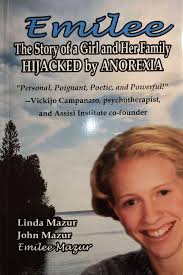 Book Review: Emilee: The Story of a Girl and Her Family Hijacked by  Anorexia
