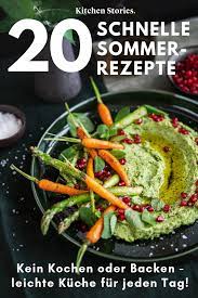 Ich • immer • um 6 uhr •. Ohne Kochen Und Backen 20 Schnelle Sommer Rezepte Fur Heisse Tage Sommer Rezepte Abendessen Kochen Und Backen Rezepte