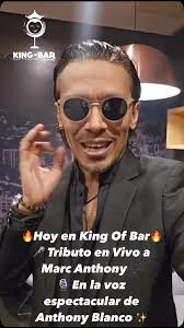 🔥 ¡Hoy en King Of Bar! 🔥, 🎤 Tributo en Vivo a Marc Anthony 🎶, 🎙️ En la  voz espectacular de Anthony Blanco, 📅 Sábado 28 de diciembre