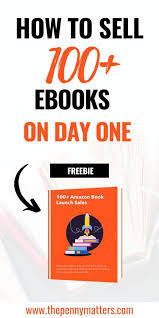 How To Make 100 Sales On Amazon On Your Book Launch In 2020 Ebook Writing Start Online Business Book Launch