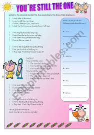 Looks like we made it look how far we've come my baby we mighta took the long way we knew we'd get there someday they said, i bet they'll never make it but. You Re Still The One Shania Twain Esl Worksheet By Mauro78