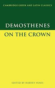 Download Pdf Demosthenes On The Crown Cambridge Greek And Latin Classics Free Epub Mobi Ebooks Free Ebooks Download Books To Read Free Kindle