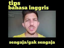 Tips Bahasa Inggris Sengaja Gak Sengaja Youtube