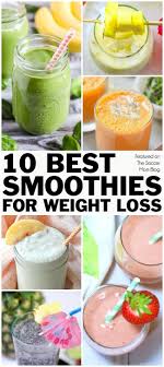 10 best smoothies for weight loss that