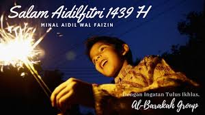 Johor, kedah, kelantan & terengganu). Perutusan Hari Raya Aidilfitri 1439 H Al Barakah Training Solution