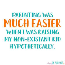 Perhaps it is their sparkling wit,. Parenting Quotes 25 Funny Parenting Quotes Hilarious Quotes About Being A Parent Dogtrainingobedienceschool Com