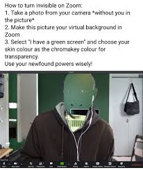 The group will split into teams of two to five people. How To Turn Invisible On Zoom Album On Imgur