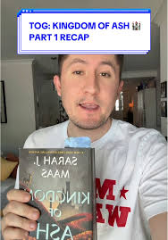 Recap Before Reading Kingdom of Ashtext=you Do So This Book Answered All of  My Questions and Left Melove