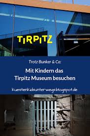 Trotz Bunker Co Mit Kindern Das Tirpitz Museum Besuchen Legoland Billund Danemark Ausflug