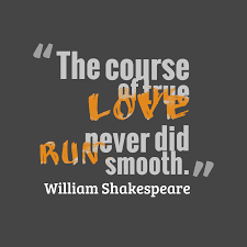 William Shakespeare S Quote About Love The Course Of True Love