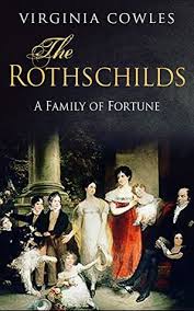 The rothschild family is a family of german jewish bankers who accumulated and lost vast sums of wealth over the past two centuries. The Rothschilds By Virginia Cowles