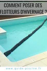 comment poser des flotteurs d hivernage dans une piscine guide piscine fr flotteur entretien piscine modele de piscine