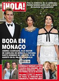 La sposa nei giorni precedenti aveva dato l'addio al nubilato con le amiche (lapresse/elliotpress). Princess Caroline Of Monaco Andrea Casiraghi Tatiana Santo Domingo Hola Magazine Cover Mexico 21 August 2013 Famousfix Com Post
