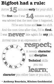 Anthony Bourdain Quote About Being On Time And Respect Beautiful Execution Time Quotes Work Quotes Laughter Quotes