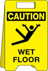 This Is A Common Wet Floor Sign That Doesn T Take Much Cognitive Effort To Understand It Is A Very Common Sign Man Wet Floor Signs Wet Floor Slippery When Wet