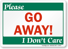 Warning baiting deer is illegal funny sign aluminum 12x9 do not enter sunshineandsmooches. Funny Please Go Away I Don T Care Sign Sku S 8727