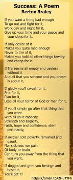 Success Poem By Berton Braley If You Ll Simply Go After That Thing That You Want With All Your Capacity Strength And Sag Success Poem Mindset Quotes Success