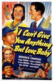 I Can T Give You Anything But Love Baby Broderick Crawford Johnny Downs Gertrude Michael And Peggy Moran In I Can T Give You Anything But Love Baby 1940 Ern Broderick Crawford And Peggy Johnny