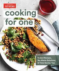 The tv companion cookbook 2012: Cooking For One Scaled Recipes No Waste Solutions And Time Saving Tips America S Test Kitchen 9781948703284 Amazon Com Books
