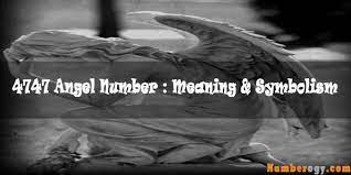 4747 Angel Number Meaning Symbolism