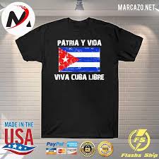 Cette parodie du slogan castriste « patria o muerte » critique 60 ans de gouvernance communiste à cuba. Patria Y Vida Viva Cuba Libre Shirt Hoodie Sweater Long Sleeve And Tank Top