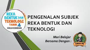Rbt di sekolah menengah bagi menggantikan mata pelajaran kemahiran hidup bersepadu sekolah menengah yang telah diperkenalkan pada tahun 1989. Reka Bentuk Dan Teknologi Tahun 4 Pengenalan Subjek Rbt Tahun 4 Youtube
