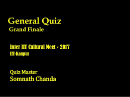 Inter Iit Cult Meet General Quiz Final