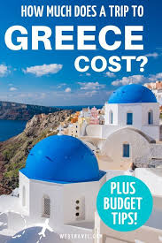 What Does A Trip To Greece Cost Steal Our 2 Week Budget Visiting Greece Greece Travel Greece Travel Guide